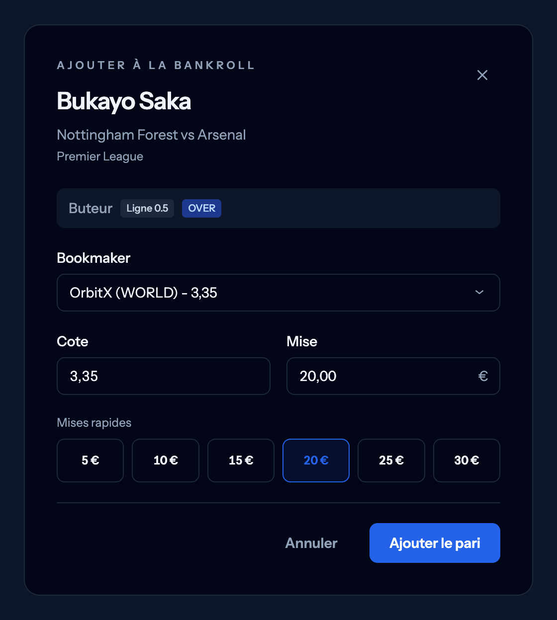 Fenêtre Ajouter à la bankroll ouverte depuis le + de Bukayo Saka sur la page du match Nottingham Forest - Arsenal (Premier League) : Buteur ligne 0,5, bookmaker OrbitX et cote 3,35 déjà remplis, mise de 20 € choisie parmi les mises rapides, bouton Ajouter le pari