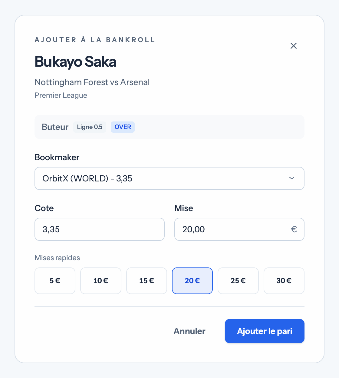 Fenêtre Ajouter à la bankroll ouverte depuis le + de Bukayo Saka sur la page du match Nottingham Forest - Arsenal (Premier League) : Buteur ligne 0,5, bookmaker OrbitX et cote 3,35 déjà remplis, mise de 20 € choisie parmi les mises rapides, bouton Ajouter le pari